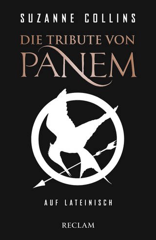 Buchcover von "De sortibus Pani tribubutis" (orig. The Hunger Games von Suzanne Collins). Ausgewählt, übersetzt und herausgegeben von Markus Janka und Michael Stierstorfer. Erschienen bei Reclam.