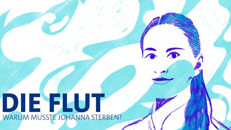 Podcastcover von "Die Flut - Warum musste Johanna sterben?" ist die Grafik eines Fotos der 21-jährigen Johanna Orth, die in der Ahrflut in ihrer Wohnung ertrank. (Foto: SWR)