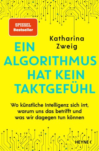 Buchcover: Katharina Zweig: Ein Algorithmus hat kein Taktgefühl (Foto: (c) Verlagsgruppe Random House GmbH, Muenchen)