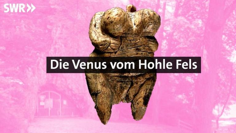 Venus vom Hohle Fels - Videos (Foto: SWR, SWR - Gabor Paal)