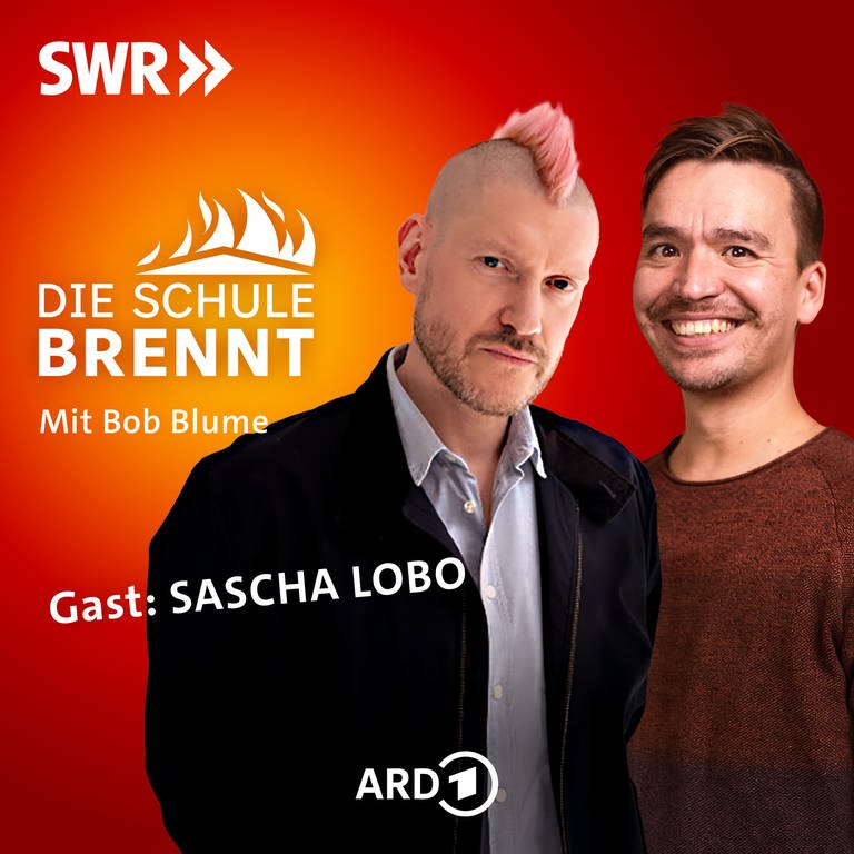Sascha Lobo und Bob Blume auf dem Podcast-Cover von "Die Schule brennt – Mit Bob Blume"