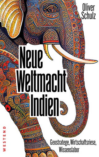 Buchcover: Neue Weltmacht Indien von Oliver Schulz