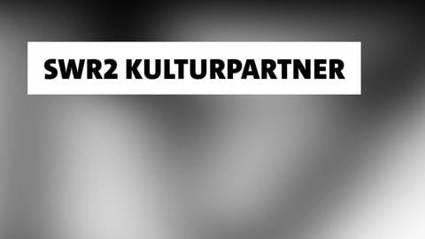 SWR2 Kulturpartner (Foto: SWR)