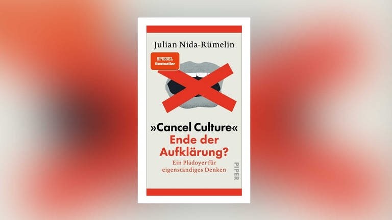 Julian Nida-Rümelin – „Cancel Culture“ – Ende der Aufklärung? (Foto: Pressestelle, Piper Verlag)