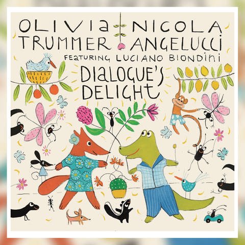Flirrender Gesang und satte Klangfarben: „Dialogue's Delight“ von Olivia Trummer
