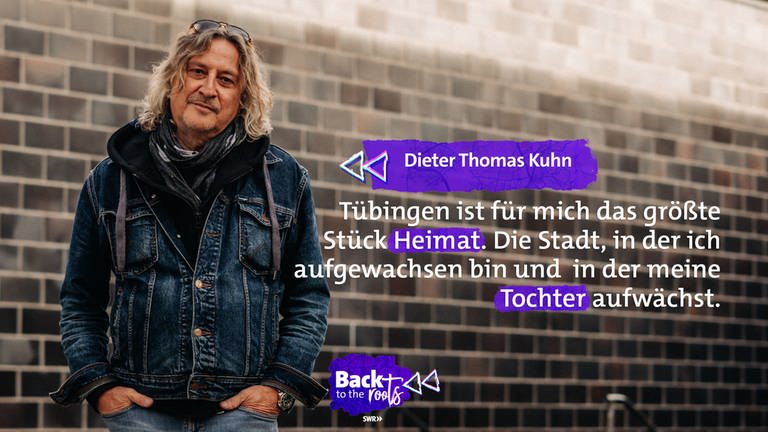 Dieter Thomas Kuhn Zitattafel "Tübingen ist für mich das größte Stück Heimat"